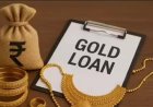 गोल्ड लोन में 3 सालों में 4 गुना बढ़ोतरी, टिकट साइज 2 लाख रुपए तक पहुंचा