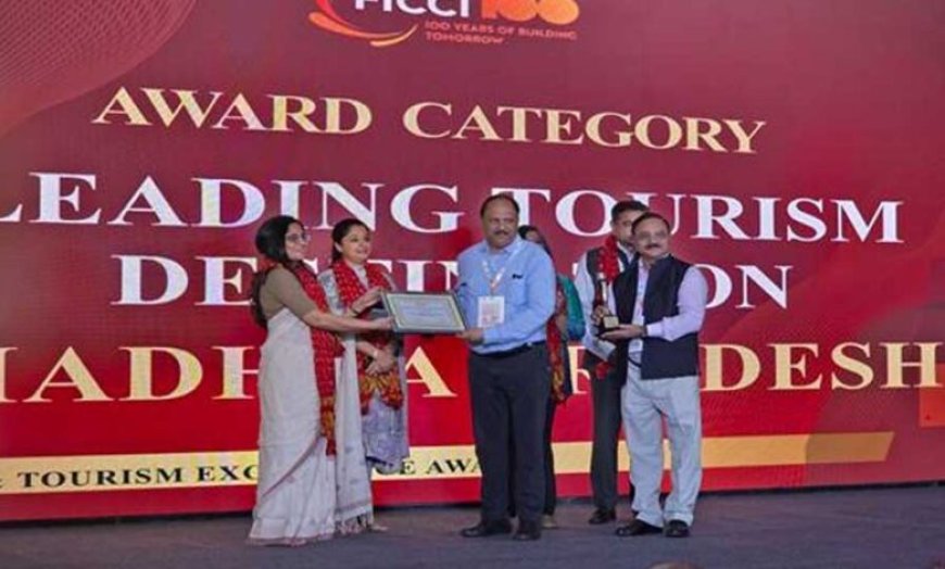 एमपी टूरिज्म को मिला लीडिंग टूरिज्म डेस्टीनेशन का प्रतिष्ठित सम्मान
