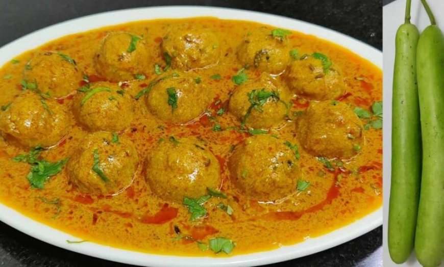 लौकी के कोफ्ते: बोरिंग सब्जी को बनाएं मसालेदार शाही डिश