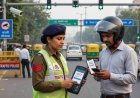 दिल्ली में ई-चालान सिस्टम होगा अपग्रेड, ट्रैफिक शिकायतों का ऑनलाइन निपटारा जल्द