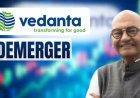 Vedanta Demerger: वेदांता से निकलीं 4 नई कंपनियां, अनिल अग्रवाल का बड़ा दावा- हर बिजनेस बनेगा $100 अरब का दिग्गज